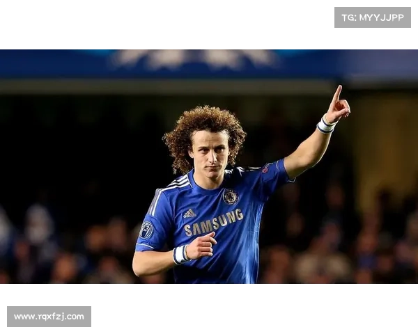 大卫路易斯踢球位置分析五大关键要素及其战术价值解析